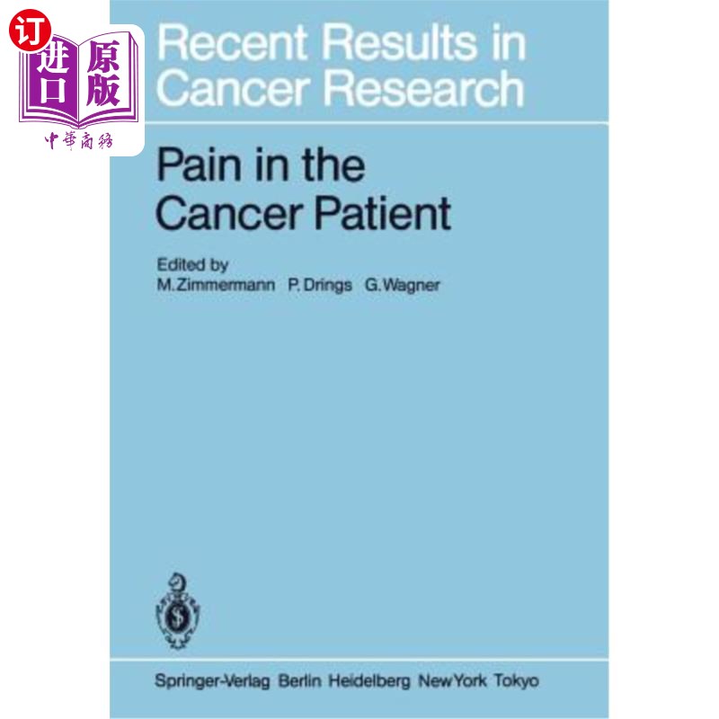 海外直订医药图书Pain in the Cancer Patient: Pathogenesis, Diagnosis and Therapy 癌症患者的疼痛:发病机制、诊断和治疗