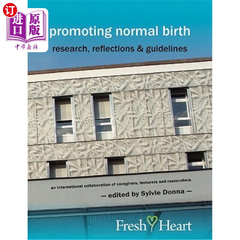 海外直订医药图书Promoting Normal Birth: Research, Reflections & Guidelines (British Edition) 促进正常生育：研究、反