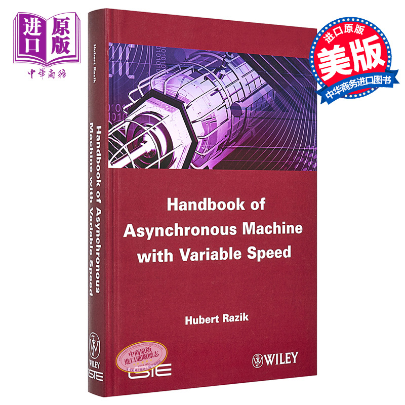 现货 变速异步机手册 Handbook Of Asynchronous Machines With Variable Speed Hubert Razik 英文原版【中商原版】wiley