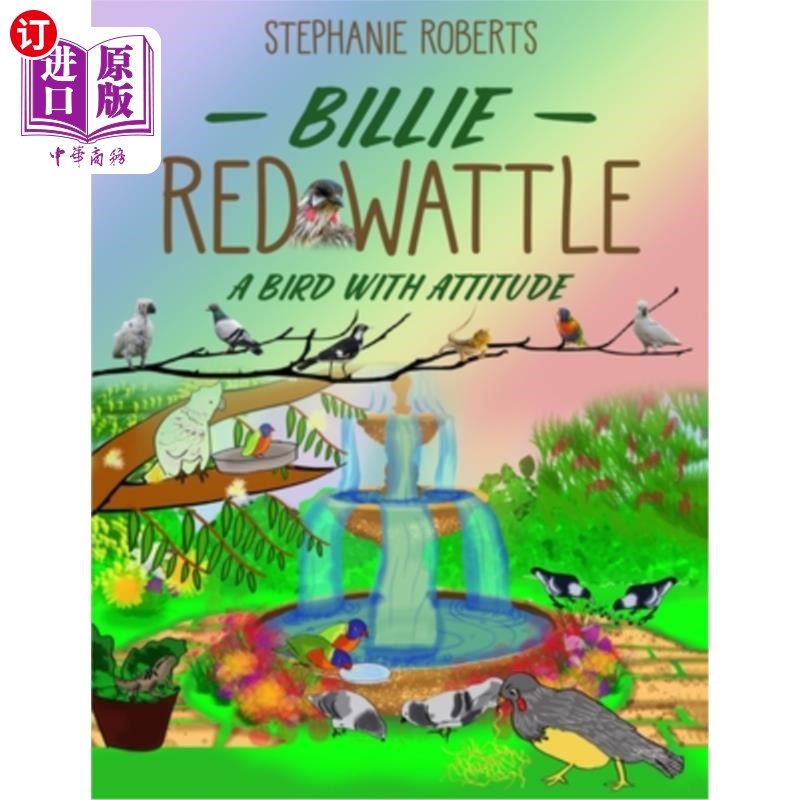 海外直订Billie Red Wattle: A Bird with Attitude 比莉红荆树：一只有姿态的鸟