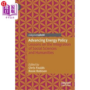 海外直订Advancing Energy Policy: Lessons on the Integration of Social Sciences and Human 推进能源政策:社会科学与人