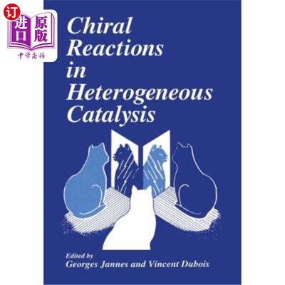 海外直订Chiral Reactions in Heterogeneous Catalysis 多相催化中的手性反应