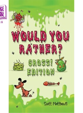 海外直订Would You Rather Gross! Edition: Scenarios Of Crazy, Funny, Hilariously Challeng 你宁愿恶心！版本：全家人都