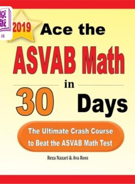 海外直订Ace the ASVAB Math in 30 Days: The Ultimate Crash Course to Beat the ASVAB Math  在30天内取得ASV