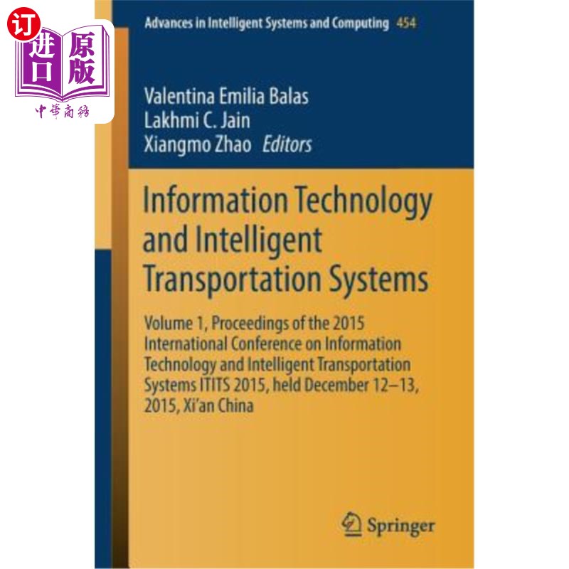 海外直订Information Technology and Intelligent Transportation Systems: Volume 1, Proceed 信息技术和智能交通系统:第1