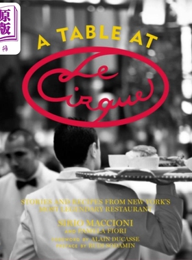 Le Cirque餐厅的餐桌 纽约传奇色彩的餐厅的故事和食谱 纽约名厨 英文原版Sirio Maccioni【中商原版】