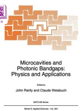 海外直订Microcavities and Photonic Bandgaps: Physics and Applications 微腔与光子带隙:物理与应用