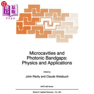 海外直订Microcavities and Photonic Bandgaps: Physics and Applications 微腔与光子带隙:物理与应用