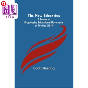 Educational New 海外直订The Movements 191 Day Education; 新教育;当时进步教育运动述 Review the Progressive