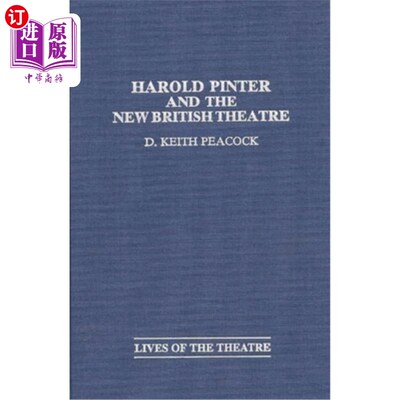 海外直订Harold Pinter and the New British Theatre 哈罗德品特和新英国剧院