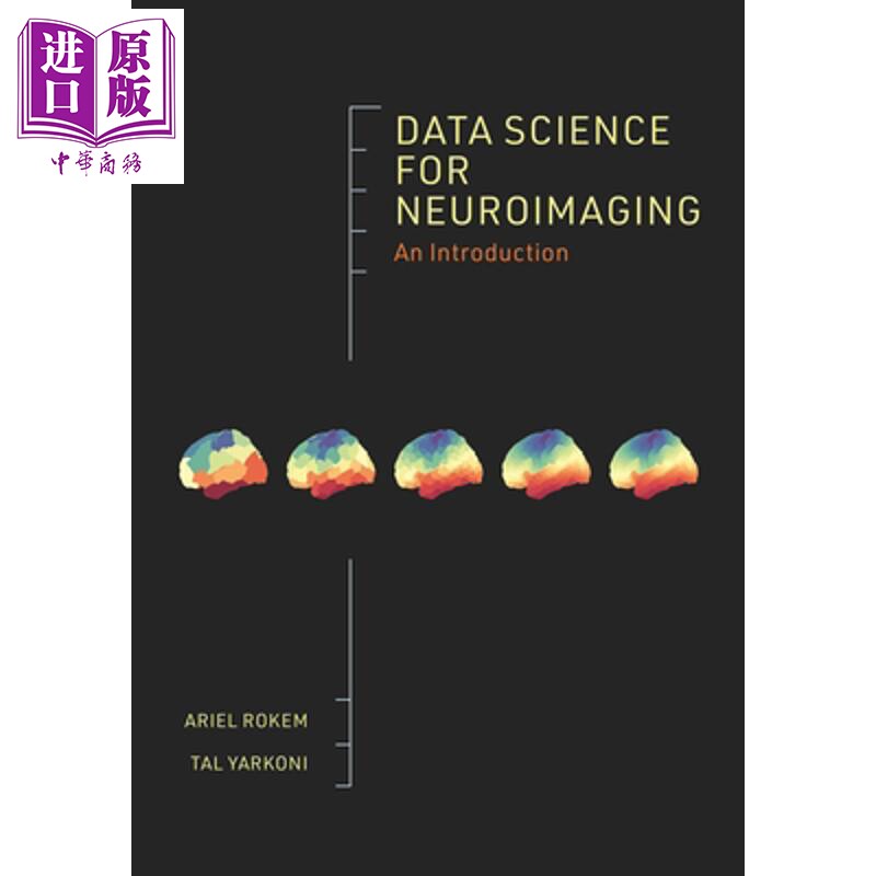 预售 神经影像的数据科学 导论 Data Science for Neuroimaging An Introduction 英文原版 Ariel Rokem【中商原版】