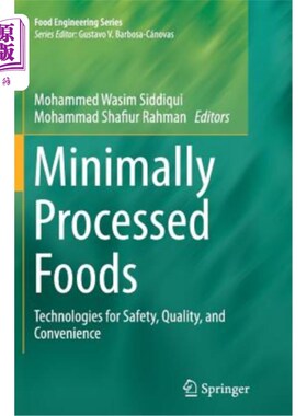 海外直订Minimally Processed Foods: Technologies for Safety, Quality, and Convenience  微加工食品:安全、质量和方便的技术