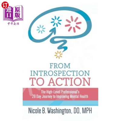 海外直订医药图书From Introspection to Action: The High-Level Professional's 28 Day Journey to Im 从反省到行动：高水