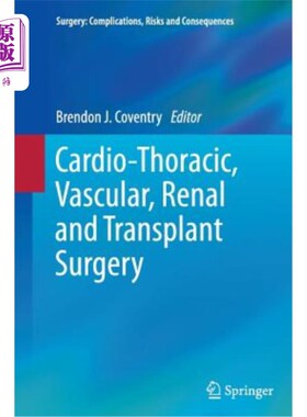 海外直订医药图书Cardio-Thoracic, Vascular, Renal and Transplant Surgery 心胸、血管、肾和移植手术