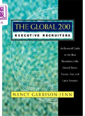 海外直订The Global 200 Executive Recruiters: An Essential Guide to the Best Recruiters i 全球200名高管招聘人员：美