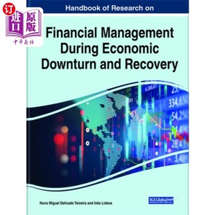 海外直订Handbook of Research on Financial Management Dur... 经济衰退与复苏期间财务管理研究手册