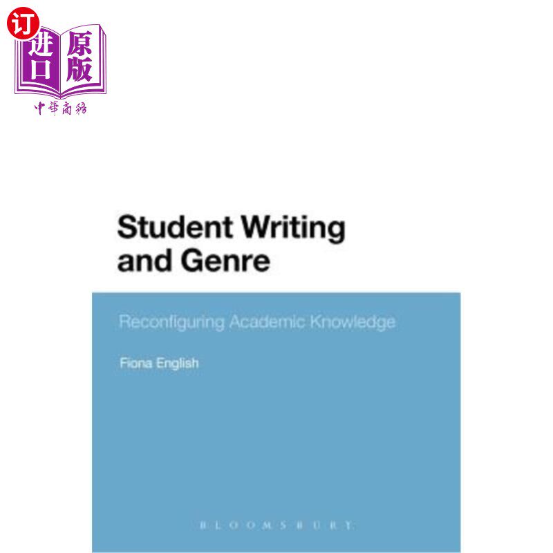 海外直订Student Writing and Genre: Reconfiguring Academic Knowledge 学生写作与体裁：学术知识重构
