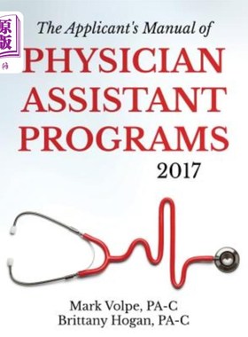 海外直订医药图书The Applicant's Manual of Physician Assistant Programs 申请人助理医师课程手册