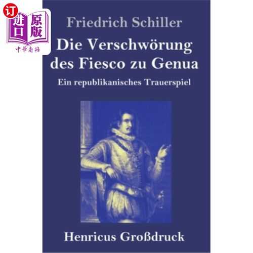 海外直订德语 Die Verschw?rung des Fiesco zu Genua (Gro?druck): Ein republikanisches Trauerspi Verschw