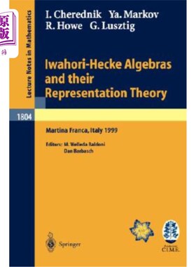 海外直订Iwahori-Hecke Algebras and Their Representation Theory: Lectures Given at the Ci Iwahori-He