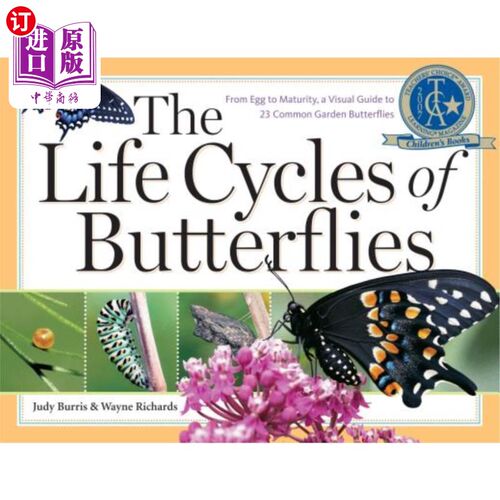 海外直订The Life Cycles of Butterflies: From Egg to Maturity, a Visual Guide to 23 Commo 蝴蝶的生命周期：从卵到成熟