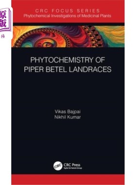 海外直订医药图书Phytochemistry of Piper Betle Landraces 胡椒的植物化学性质