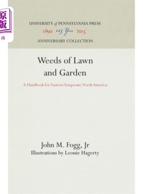 海外直订Weeds of Lawn and Garden: A Handbook for Eastern Temperate North America 草地和花园杂草:北美东温带地区手册