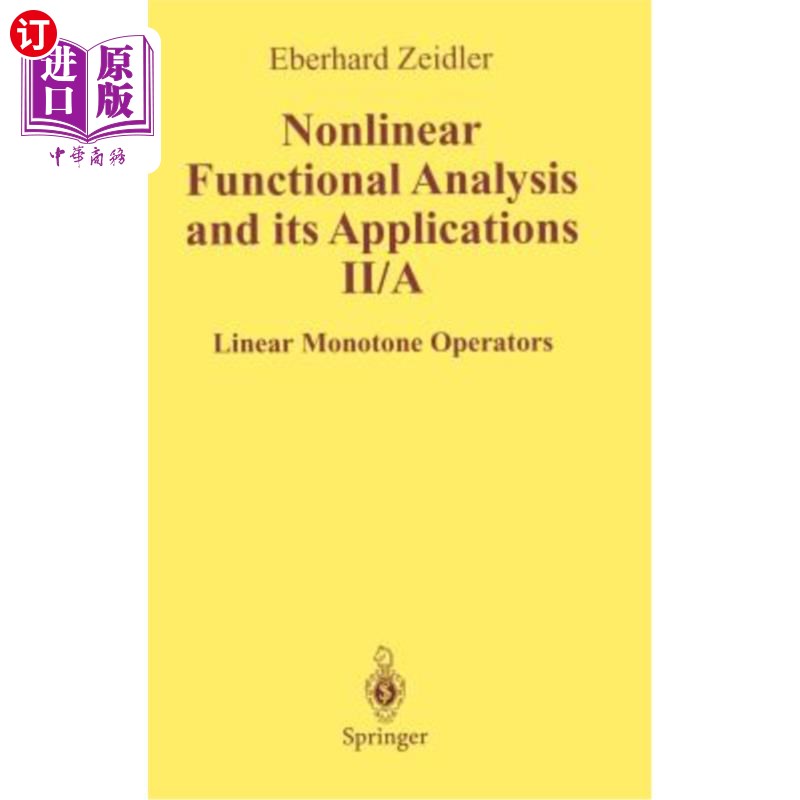 海外直订Nonlinear Functional Analysis and Its Applications: II/ A: Linear Monotone Opera 非线性泛函分析及其应用：II