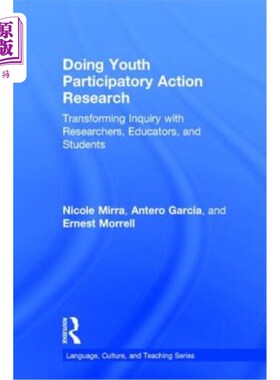 海外直订Doing Youth Participatory Action Research: Transforming Inquiry with Researchers 开展青年参与行动研究：与研