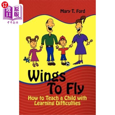 海外直订Wings to Fly: How to Teach a Child with Learning Difficulties 展翅飞翔：如何教育学习困难的孩子