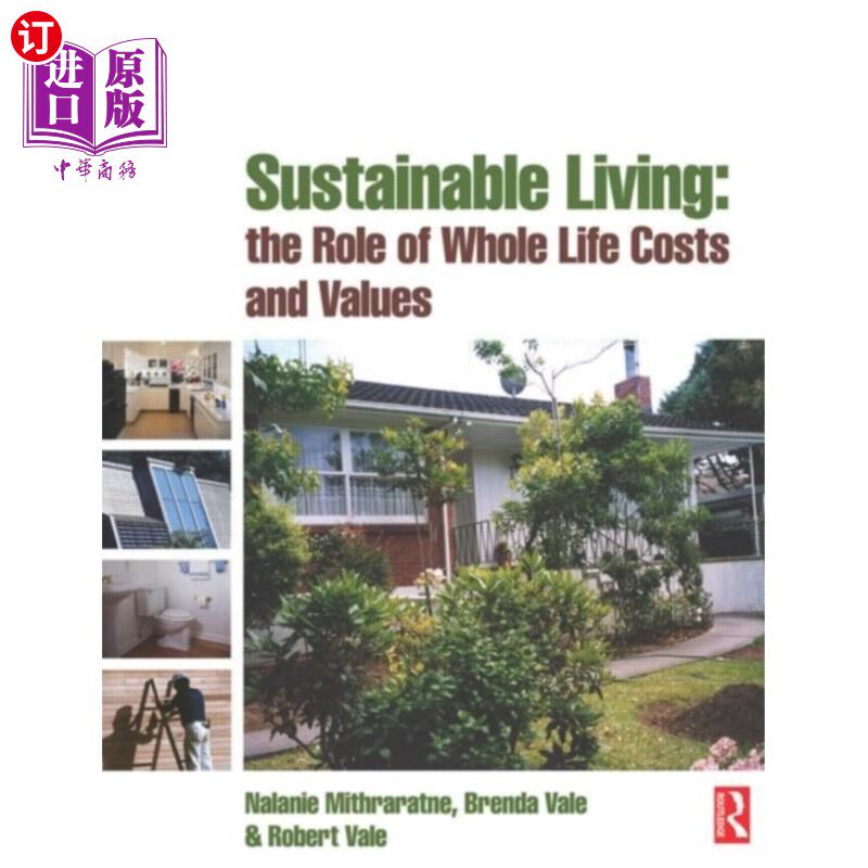海外直订Sustainable Living: the Role of Whole Life Costs... 可持续生活:整个生命成本和价值的作用