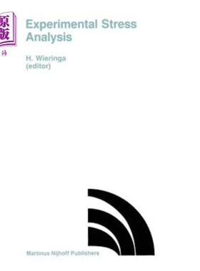 海外直订Experimental Stress Analysis: Proceedings of the Viiith International Conference 实验应力分析：第八届实验应力分