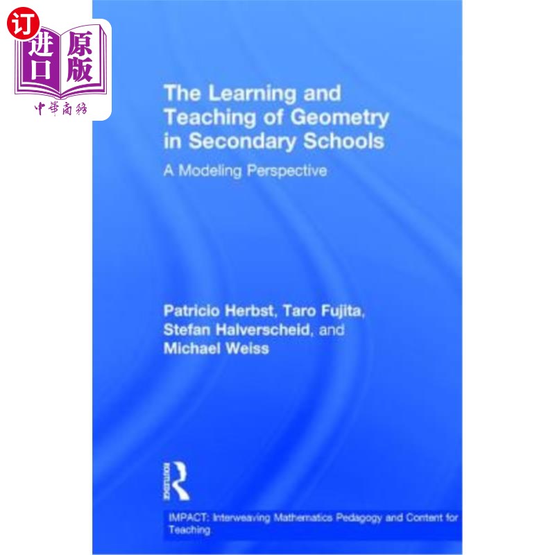 海外直订The Learning and Teaching of Geometry in Secondary Schools: A Modeling Perspecti 中学几何的学习与教学:建模