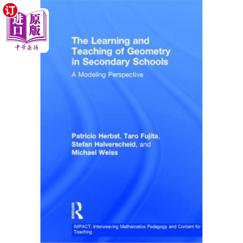 海外直订The Learning and Teaching of Geometry in Secondary Schools: A Modeling Perspecti中学几何的学习与教学:建模