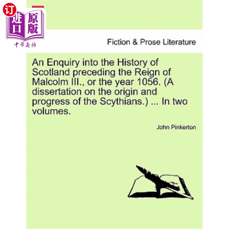 海外直订An Enquiry into the History of Scotland preceding the Reign of Malcolm III., or  对马尔科姆三世统治或1056年