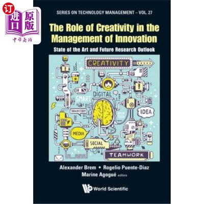 海外直订Role of Creativity in the Management of Innovation, The: State of the Art and Fu 创新在创新管理中的作用：现