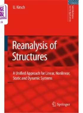 海外直订Reanalysis of Structures: A Unified Approach for Linear, Nonlinear, Static and D 结构再分析：线性、非线性、