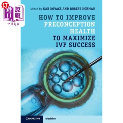 海外直订医药图书How to Improve Preconception Health to Maximize Ivf Success 如何提高观念健康，大限度地提高体外受精