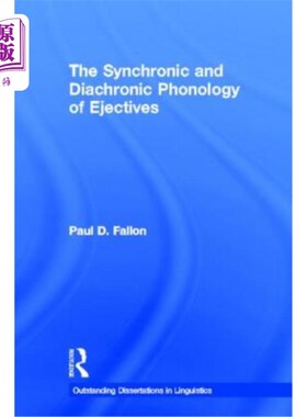 海外直订The Synchronic and Diachronic Phonology of Ejectives 喷出物的共时和历时音位学