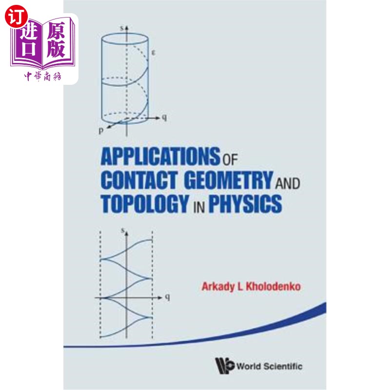 海外直订Applications of Contact Geometry and Topology in Physics 接触几何和拓扑在物理学中的应用
