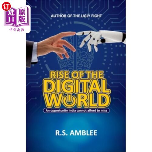 海外直订Rise of the Digital World: An opportunity India cannot afford to miss 数字世界的崛起:印度不能错过的机会