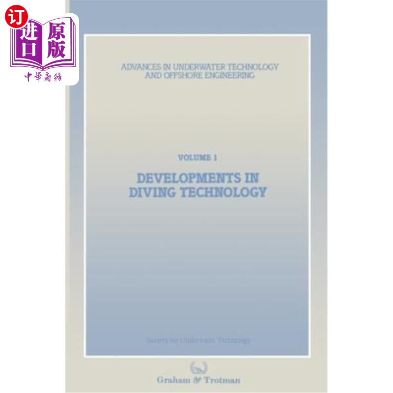 海外直订Developments in Diving Technology: Proceedings of an International Conference, ( 潜水技术的发展:由水下技术