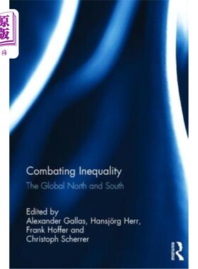 海外直订Combating Inequality: The Global North and South 打击不平等：全球南北