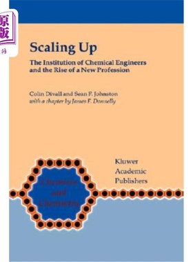 海外直订Scaling Up: The Institution of Chemical Engineers and the Rise of a New Professi 扩大规模:化学工程师协会和