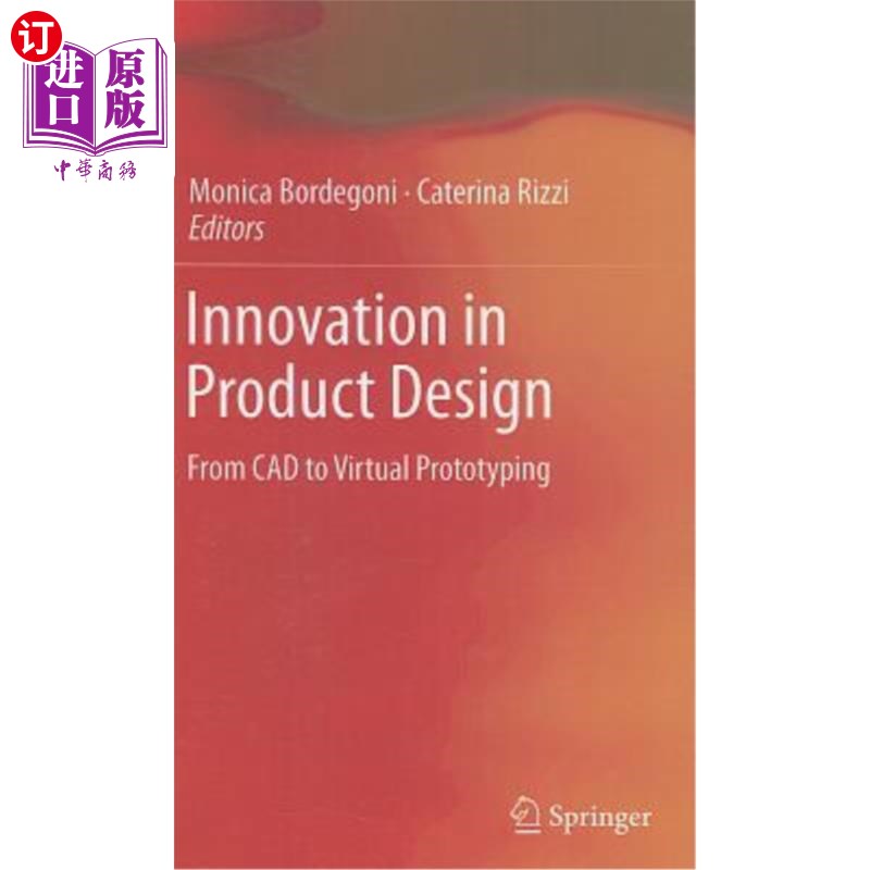 海外直订Innovation in Product Design: From CAD to Virtual Prototyping 产品设计创新:从CAD到虚拟样机