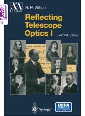 海外直订Reflecting Telescope Optics I: Basic Design Theory and Its Historical Developmen 反射望远镜光学一：基本设计