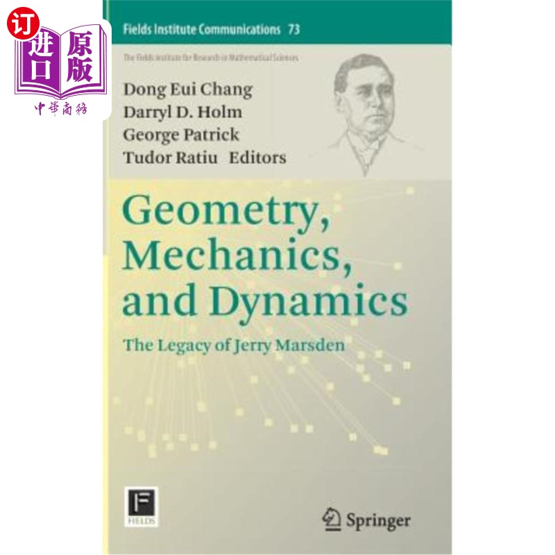 海外直订Geometry, Mechanics, and Dynamics: The Legacy of Jerry Marsden 几何学、力学和动力学：杰里·马斯登的遗产