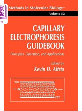 海外直订Capillary Electrophoresis Guidebook: Principles, Operation, and Applications 毛细管电泳指南：原理、操作和应用