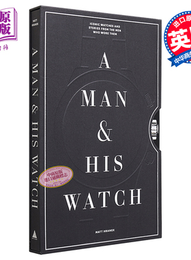 A Man & His Watch 进口艺术 男人和他的手表 名表收藏【中商原版】