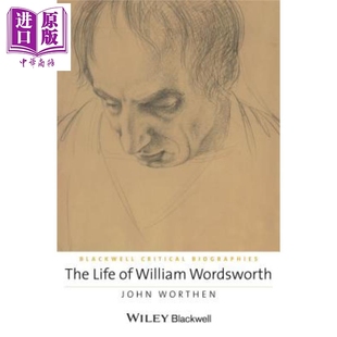 John 华兹华斯评传 Life 现货 Wordsworth 英文原版 Worthen Biography The Critical 中商原版 William 威廉